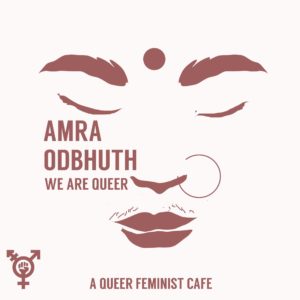 Amra Odbhut is a colourful cafe that stands for a strong cause 