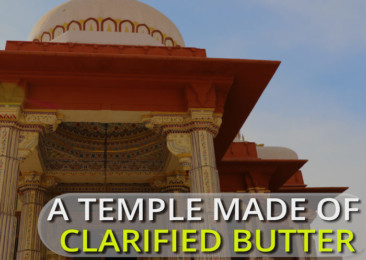 A temple made of clarified butter!