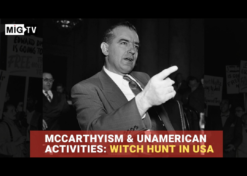 McCarthyism & UnAmerican Activities: Witch hunt in USA
