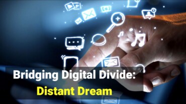 Bridging Digital Divide: Distant Dream