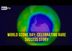 World Ozone Day: Celebrating rare success story