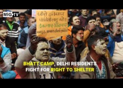 Bhatt Camp, Delhi residents fight for right to shelter