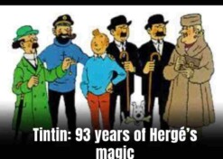 Tintin: 93 years of Hergé’s magic