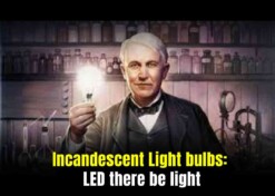 Incandescent Light bulbs: LED there be light