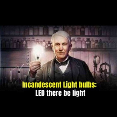 Incandescent Light bulbs: LED there be light