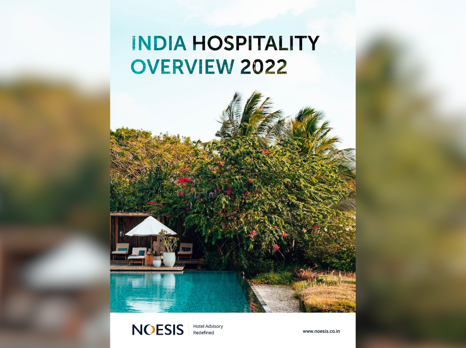 Noesis reports strong recovery & growth in Indian hospitality industry