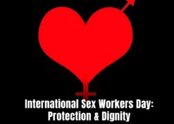 International Sex Workers Day: Protection & Dignity