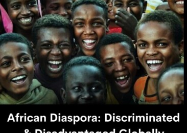 African Diaspora: Discriminated & Disadvantaged Globally