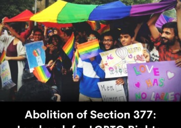 Abolition of Section 377: Landmark for LGBTQ Rights