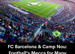 FC Barcelona & Camp Nou: Football’s Mecca for Many