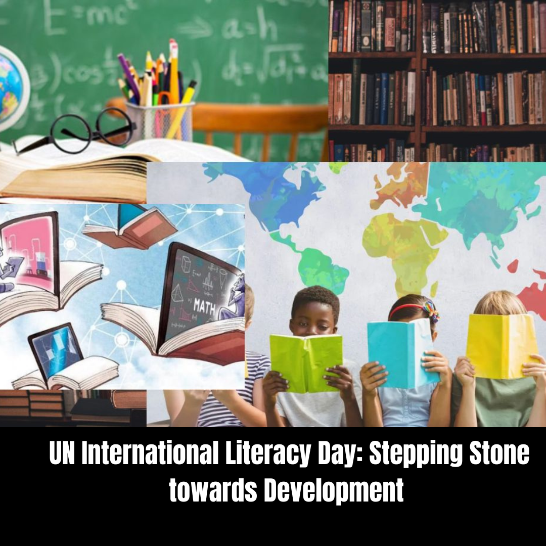 Un International Literacy Day Stepping Stone Towards Development