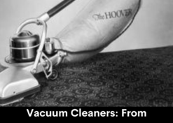 Vacuum Cleaners: From Thurman to Dyson