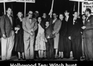 Hollywood Ten: Witch hunt & McCarthyism