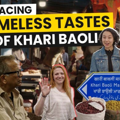 Tracing Timeless Tastes of Khari Baoli