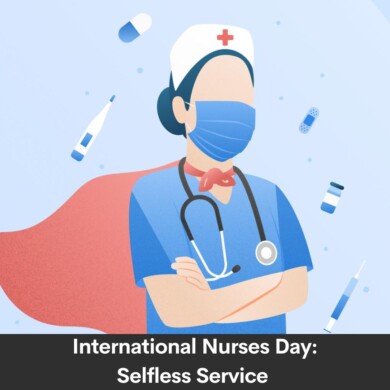 International Nurses Day: Selfless Service