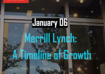 Merrill Lynch: A Timeline of Growth