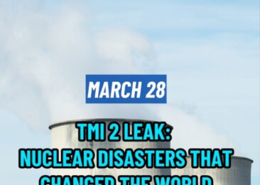 TMI 2 Leak: Nuclear Disasters that Changed the World