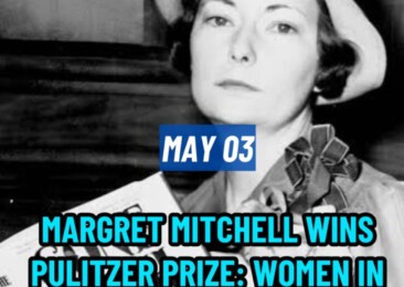 Margret Mitchell wins Pulitzer Prize: Women in Fiction