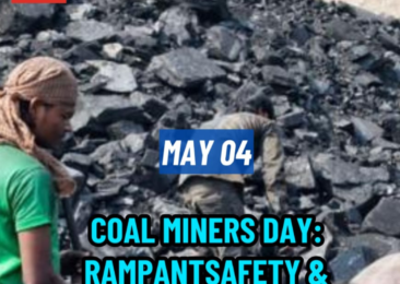 Coal Miners Day: Rampant Safety & Health Hazards