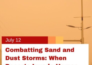 Combatting Sand and Dust Storms: When Deserts Invade Homes