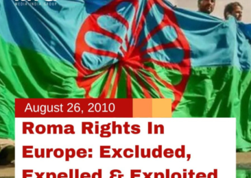 Roma Rights in Europe: Excluded, Expelled & Exploited