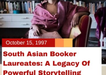 South Asian Booker Laureates: A Legacy of Powerful Storytelling