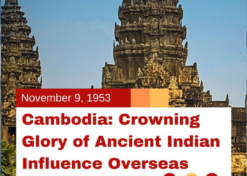 Cambodia: Crowning Glory of Ancient Indian Influence Overseas