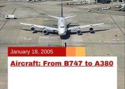 Aircraft: From B747 to A380