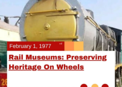 Rail Museums: Preserving Heritage On Wheels