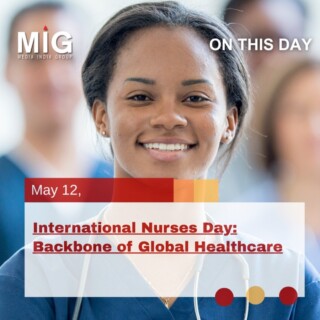 International Nurses Day: Backbone of Global Healthcare