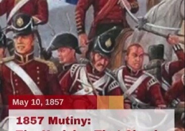 1857 Mutiny: The Uprising That Shook British Rule in India