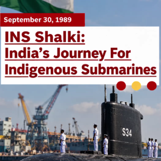 INS Shalki: India’s Journey For Indigenous Submarine